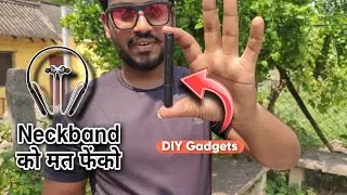 Neckband से बनाओ DIY Gadgets, Bluetooth Headphones, Neckbands को मत फेंको | TechnoDada |