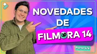 Explora las Nuevas Funciones de Filmora 14 | Parte 4/4