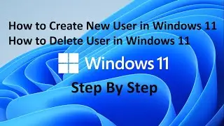 How to Create New User in Windows 11 & How delete user in Windows 11 !! Step by Step !!