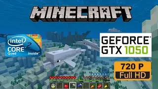 Minecraft 1.13.2 - Intel Core 2 Quad Q9500 @ 2.83 Ghz/ GTX 1050 2 Gb/ 8Gb DDR3