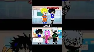 1 or 2? Funny Names‼️ #naruto #gacha #gachaclub #gachalife #gachameme #viralvideo #shorts