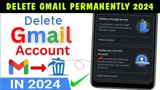 How to Delete Gmail Account | Delete Google Account permanently