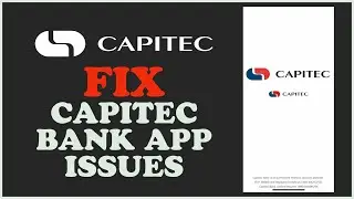 How to Fix Capitec Bank App Issue 2024?