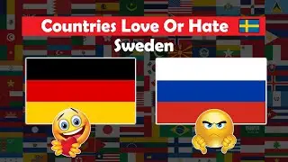 Countries Love or Hate Sweden 🇸🇪 & Why ?