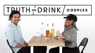 Couples Play Truth or Drink | Truth or Drink | Cut