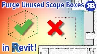 Revit Snippet: Instantly Purge Unused Scope Boxes