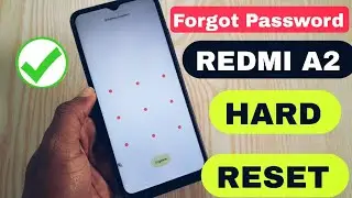 HARD RESET REDMI A2 | Pattern Unlock without pc