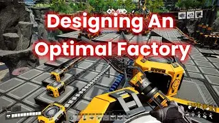 Designing An Optimal Factory | Satisfactory | Learning from CPU Designs