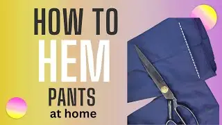 How to Hem Pants at home (Easily) for beginners