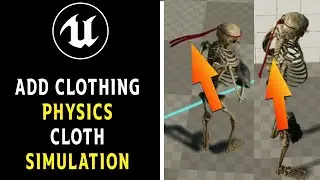 Add Clothing Physics Cloth Simulation to Skeletal Mesh in UE5 Unreal Engine