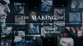 The Making Of Mourinho | Episode 1: The Beginning