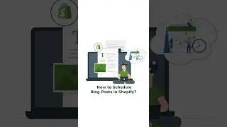 How to Schedule Blog Posts in Shopify?