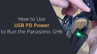 Powering a Panasonic Lumix Camera Through a Power Bank | Using USB PD to Power a Lumix Camera