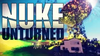 INSANE NUKE MOD - Unturned 3.14.5.0 - Mod Showcase