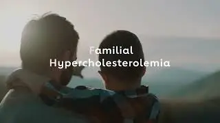 Understanding Familial Hypercholesterolemia (FH)