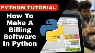 How to make billing software in python | python tutorial | python mai bill ka software kaise banaye