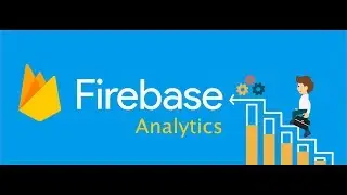 introducing Firebase Google Analytics