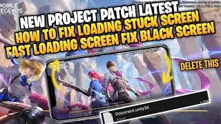 How To Fix Loading Screen Stuck In Mobile Legends Next Project Patch Fast Loading Fix Black Screen