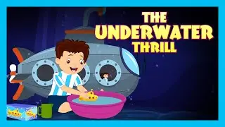 The Underwater Thrill | Learning Story | Kids Moral Stories | English Kids Stories | Tia & Tofu