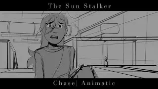 The Sun Stalker | CHASE | Animatic