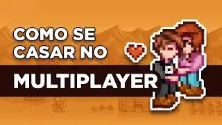 Como se CASAR no MULTIPLAYER - Stardew Valley