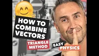 LESSON of PHYSICS! how to add vectors, vectors addition, vectors sum, triangle method vectors