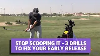 STOP SCOOPING IT - 3 DRILLS TO FIX YOUR EARLY RELEASE