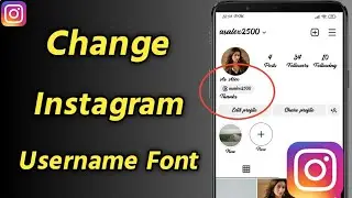 How to Change Instagram Font | Change Username Font on Instagram | Change Instagram Profile Font