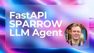 FastAPI Endpoint for Sparrow LLM Agent