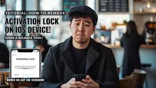 How to Remove the Activation Lock on your Device Using a Reliable Tool!