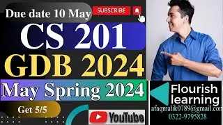 CS201 GDB Solution 2024/ CS201 GDB 2024 / CS201  GDB Solution Spring  2024/CS201  GDB 2024 Solution