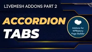 How To Make Accordion In Wordpress With Wpbakery Page builder | Livemesh Addons