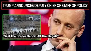 BREAKING - Donald Trump Appoints Stephen Miller To Deputy Chief Of Staff For Policy