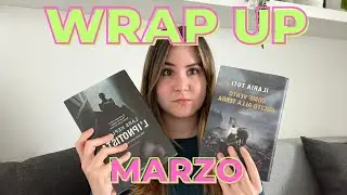 HO LETTO 895 PAGINE !!! Wrap Up Marzo