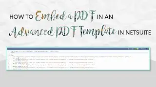 How to Embed a PDF in an Advanced PDF Template in NetSuite