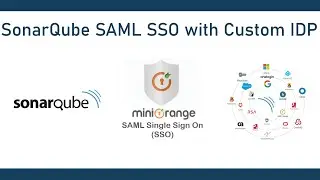 Sonarqube SAML SSO | SAML Single Sign On (SSO) into Sonarqube using any IDP | SAML SSO