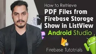 Android Studio Tutorial - How to Retrieve PDF Files from Firebase Storage and Display in List View