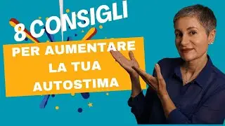 AUTOSTIMA: COME AUMENTARLA