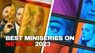 TOP 10 The Best Miniseries on Netflix 2023