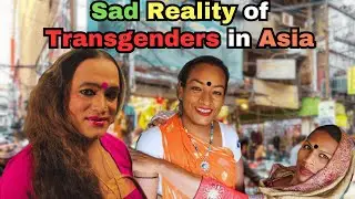 Untold Secrets of Transgenders in India | Transgender Lives in South East Asia | Travel Documentary