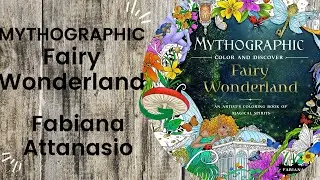 MYTHOGRAPHIC Fairy Wonderland - Fabiana Attanasio // Adult Colouring Book Flip Through