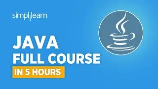 Java Full Course [2022] | Java Tutorial For Beginners | Java Programming For Beginners | Simplilearn