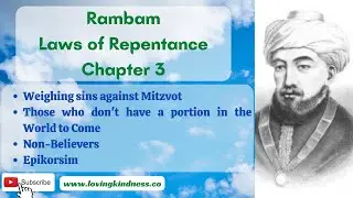 Those Who Don't Have A Portion in the World to Come -- Rambam: Repentance Ch 3 Laws 5-8