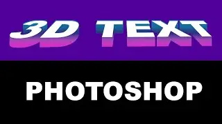 How To Make 3D Text In Photoshop Tutorial 2021