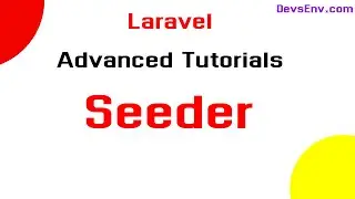 # Laravel Seeder - Laravel Advanced Bangla Video Tutorials in Depth Discussion