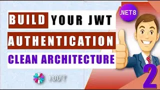 Part 2️⃣ | Consume JWT Authentication with .NET 8 Clean Architecture in Blazor Web Assembly🔥