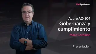 Curso AZ-104 Parte 2: Gobernanza y cumplimiento en Azure