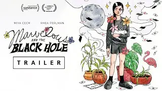 MARVELOUS AND THE BLACK HOLE - Official Trailer