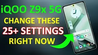 iQOO Z9x 25+ Hidden Settings You Should Change Right Now - Battery Draining issue Resolved 🔥