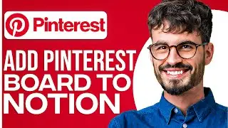How To Add Pinterest Board To Notion